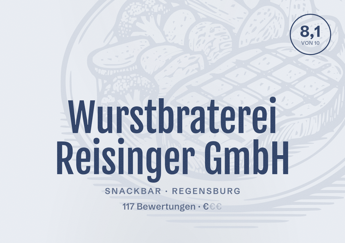 Illustriertes Poster von Wurstbraterei Reisinger GmbH, Snackbar in Regensburg: Bewertung 8,1 von 10 aus 117 Bewertungen, Preisniveau €