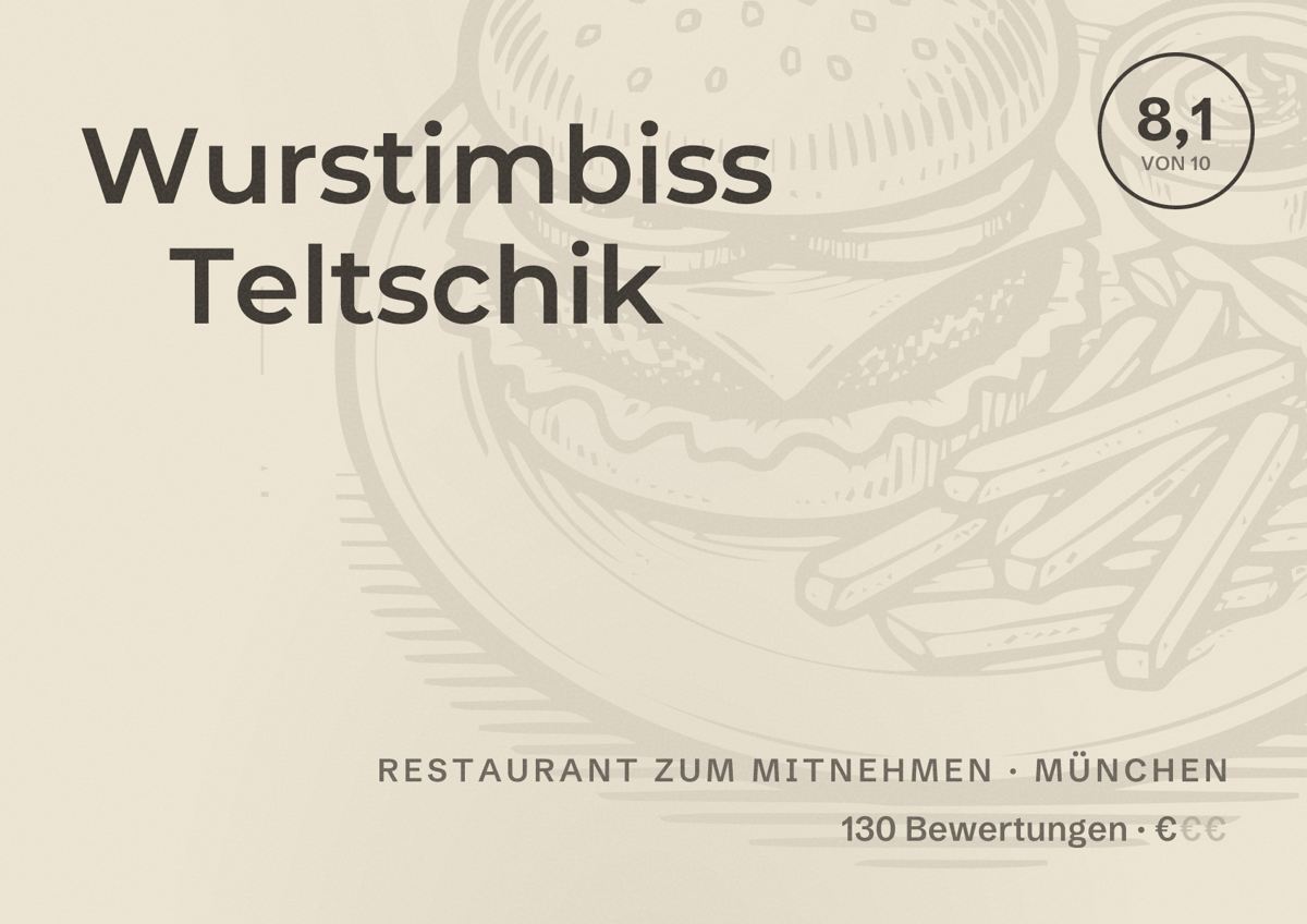 Illustriertes Poster von Wurstimbiss Teltschik, Restaurant zum Mitnehmen in München: Bewertung 8,1 von 10 aus 130 Bewertungen, Preisniveau €