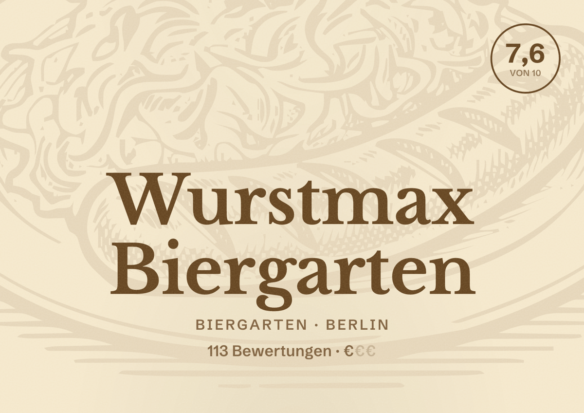 Illustriertes Poster von Wurstmax Biergarten, Biergarten in Berlin: Bewertung 7,6 von 10 aus 113 Bewertungen, Preisniveau €
