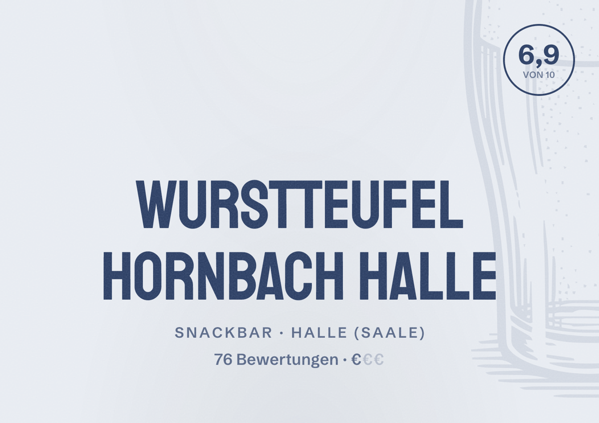 Illustriertes Poster von Wurstteufel HORNBACH Halle, Snackbar in Halle (Saale): Bewertung 6,9 von 10 aus 76 Bewertungen, Preisniveau €