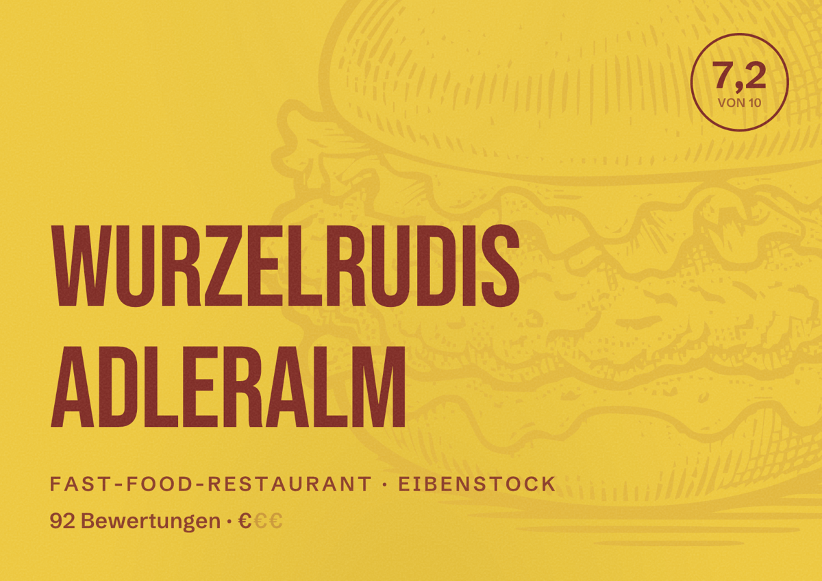 Illustriertes Poster von Wurzelrudis Adleralm, Fast-Food-Restaurant in Eibenstock: Bewertung 7,2 von 10 aus 92 Bewertungen, Preisniveau €