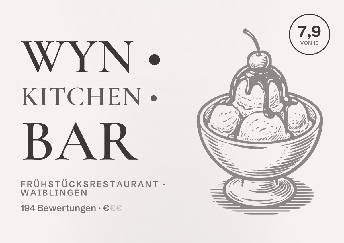 Illustriertes Poster von WYN • Kitchen • Bar, Frühstücksrestaurant in Waiblingen: Bewertung 7,9 von 10 aus 194 Bewertungen, Preisniveau €