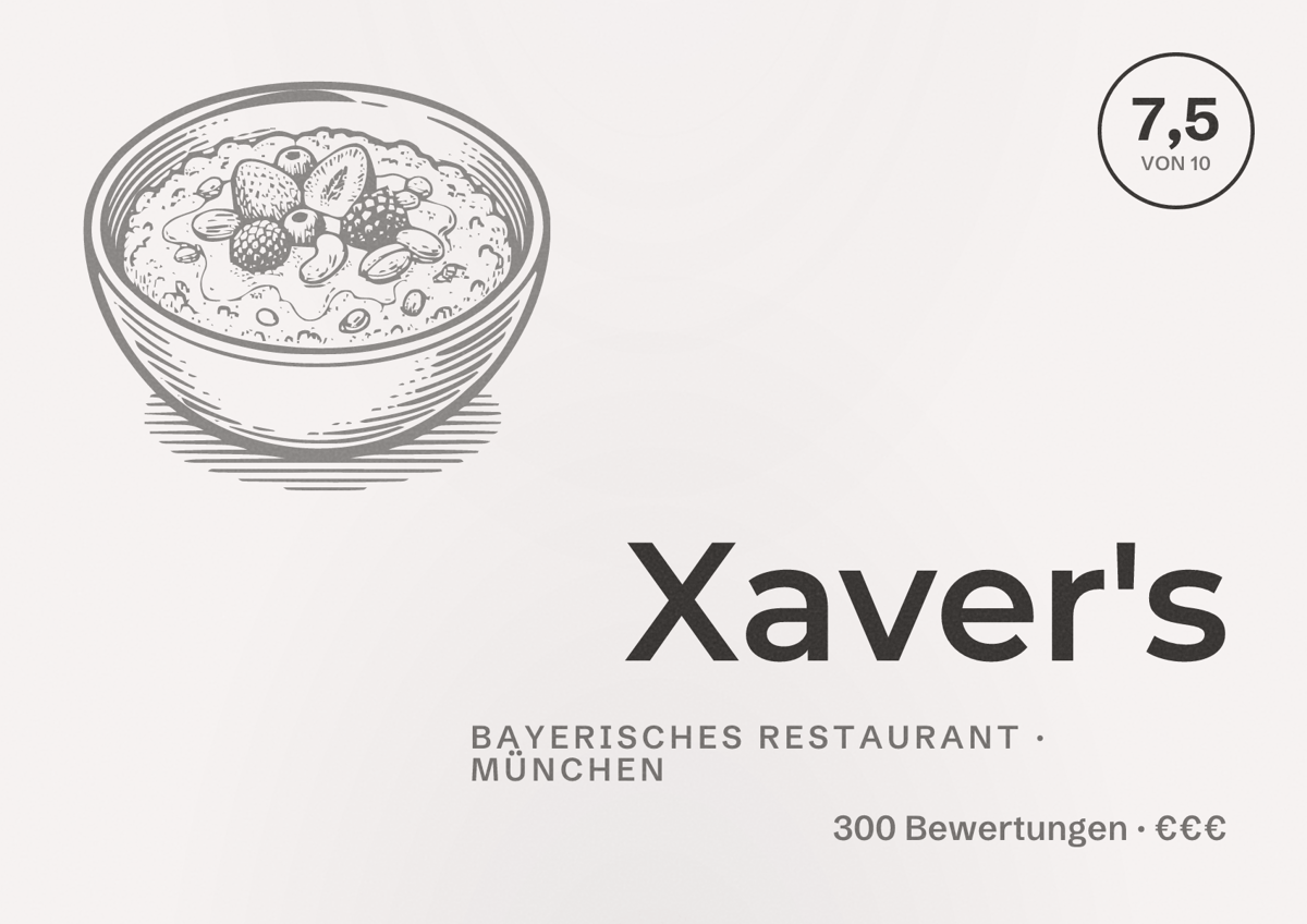 Illustriertes Poster von Xaver's, Bayerisches Restaurant in München: Bewertung 7,5 von 10 aus 300 Bewertungen, Preisniveau €€€