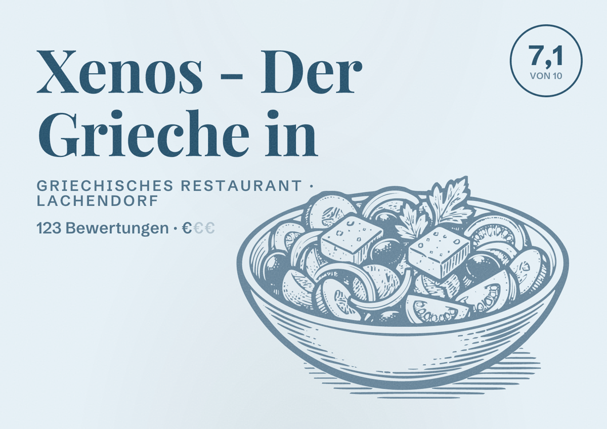 Illustriertes Poster von Xenos - Der Grieche in, Griechisches Restaurant in Lachendorf: Bewertung 7,1 von 10 aus 123 Bewertungen, Preisniveau €