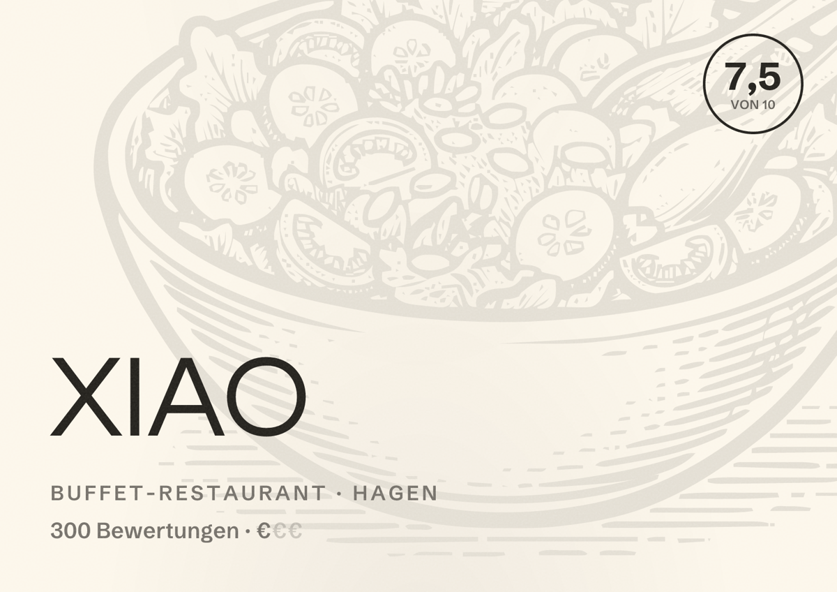 Illustriertes Poster von XIAO, Buffet-Restaurant in Hagen: Bewertung 7,5 von 10 aus 300 Bewertungen, Preisniveau €