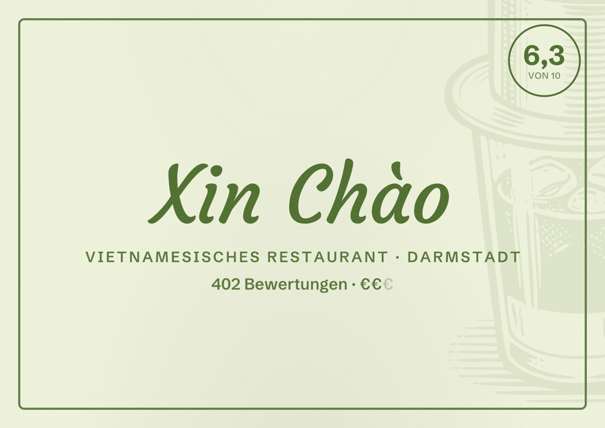 Illustriertes Poster von Xin Chào, Vietnamesisches Restaurant in Darmstadt: Bewertung 6,3 von 10 aus 402 Bewertungen, Preisniveau €€