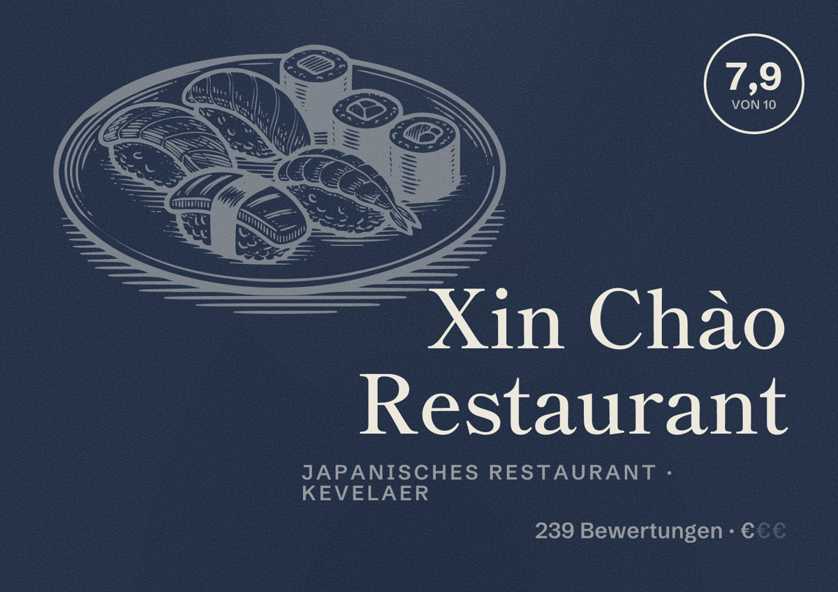 Illustriertes Poster von Xin Chào Restaurant, Japanisches Restaurant in Kevelaer: Bewertung 7,9 von 10 aus 239 Bewertungen, Preisniveau €