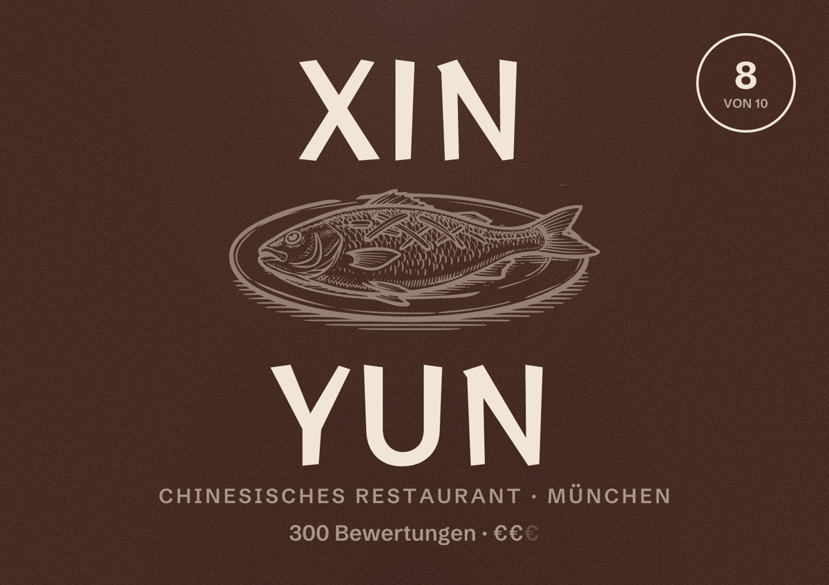 Illustriertes Poster von Xin Yun, Chinesisches Restaurant in München: Bewertung 8 von 10 aus 300 Bewertungen, Preisniveau €€