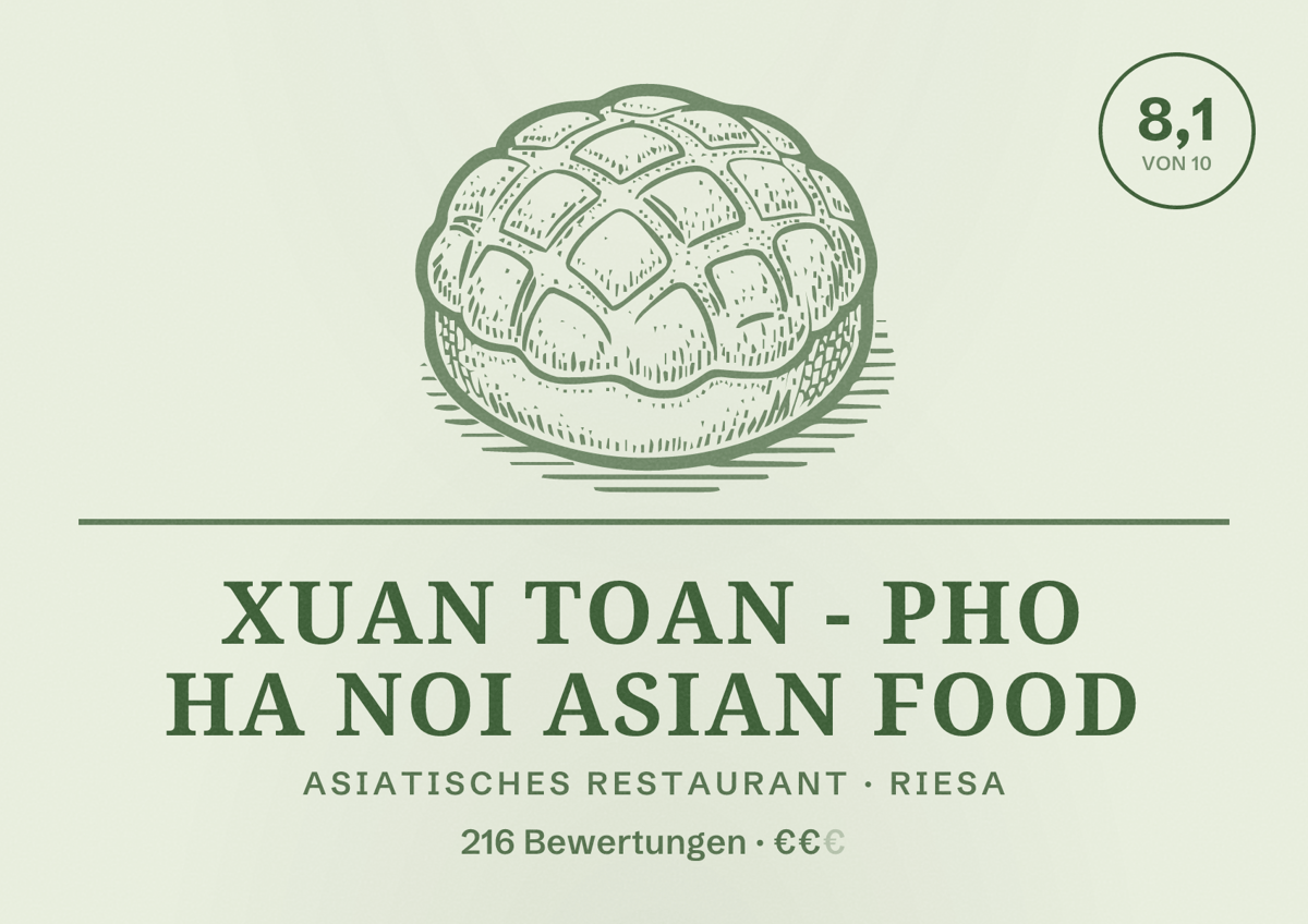 Illustriertes Poster von Xuan Toan - Pho Ha Noi Asian Food, Asiatisches Restaurant in Riesa: Bewertung 8,1 von 10 aus 216 Bewertungen, Preisniveau €€
