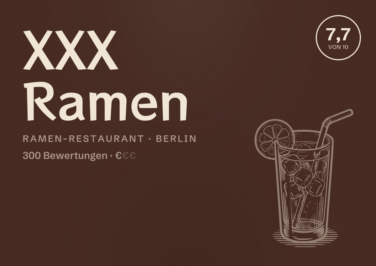 Illustriertes Poster von XXX Ramen, Ramen-Restaurant in Berlin: Bewertung 7,7 von 10 aus 300 Bewertungen, Preisniveau €