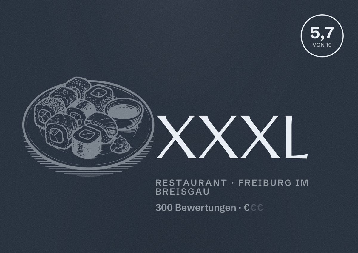 Illustriertes Poster von XXXL, Restaurant in Freiburg im Breisgau: Bewertung 5,7 von 10 aus 300 Bewertungen, Preisniveau €