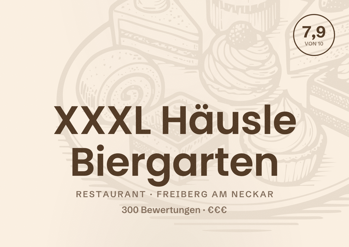 Illustriertes Poster von XXXL Häusle Biergarten, Restaurant in Freiberg am Neckar: Bewertung 7,9 von 10 aus 300 Bewertungen, Preisniveau €€€