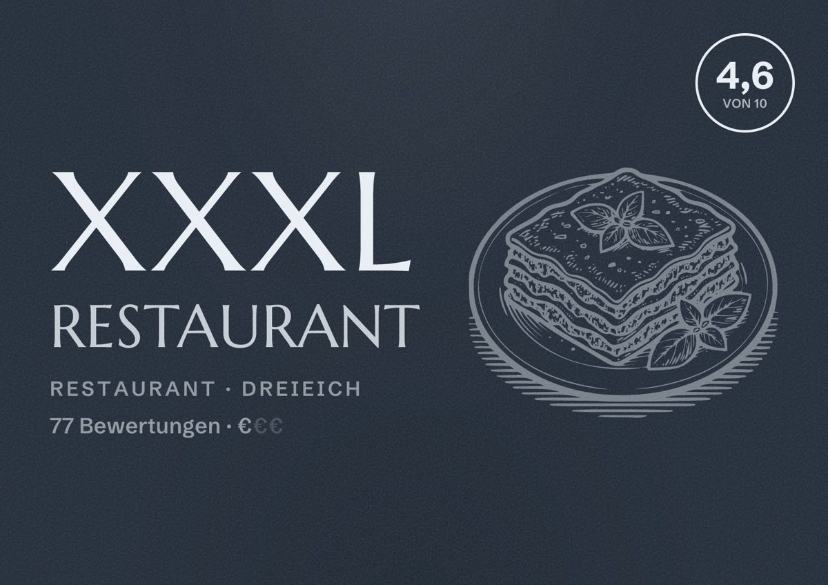 Illustriertes Poster von XXXL Restaurant, Restaurant in Dreieich: Bewertung 4,6 von 10 aus 77 Bewertungen, Preisniveau €