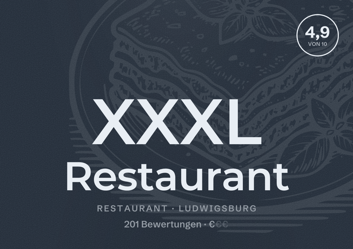 Illustriertes Poster von XXXL Restaurant, Restaurant in Ludwigsburg: Bewertung 4,9 von 10 aus 201 Bewertungen, Preisniveau €
