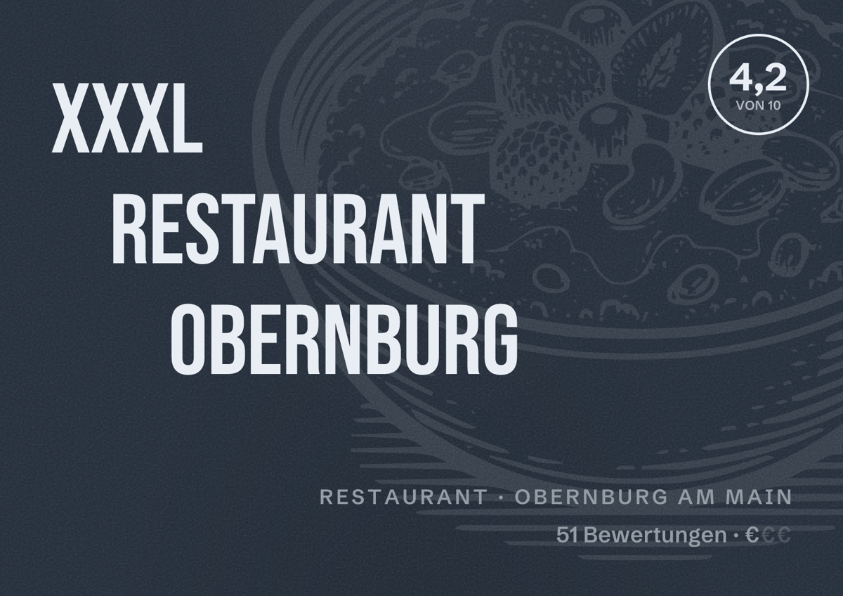 Illustriertes Poster von XXXL Restaurant Obernburg, Restaurant in Obernburg am Main: Bewertung 4,2 von 10 aus 51 Bewertungen, Preisniveau €