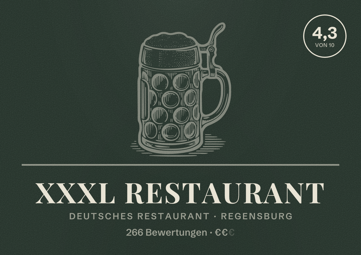 Illustriertes Poster von XXXL Restaurant, Deutsches Restaurant in Regensburg: Bewertung 4,3 von 10 aus 266 Bewertungen, Preisniveau €€