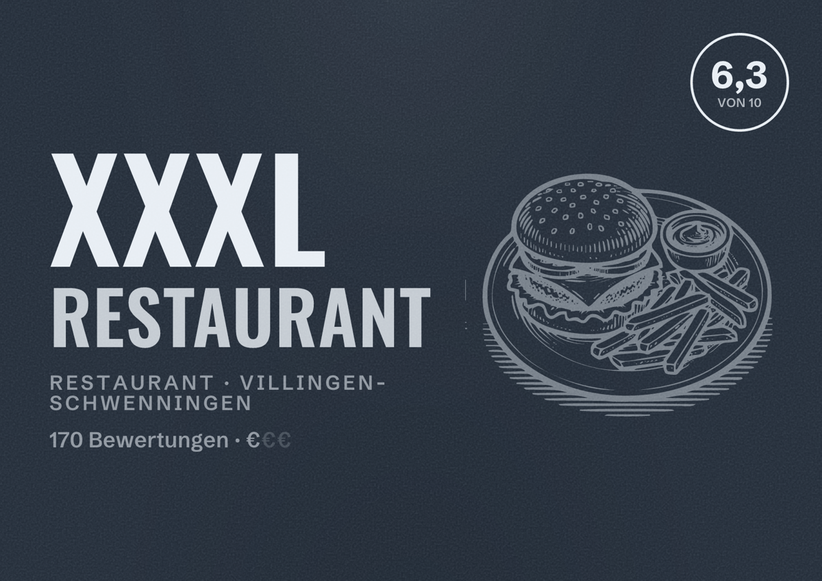 Illustriertes Poster von XXXL Restaurant, Restaurant in Villingen-Schwenningen: Bewertung 6,3 von 10 aus 170 Bewertungen, Preisniveau €