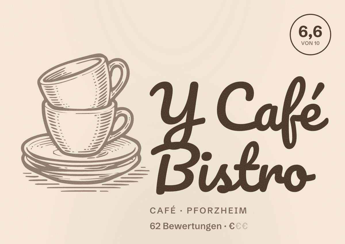 Illustriertes Poster von Y Café Bistro, Café in Pforzheim: Bewertung 6,6 von 10 aus 62 Bewertungen, Preisniveau €