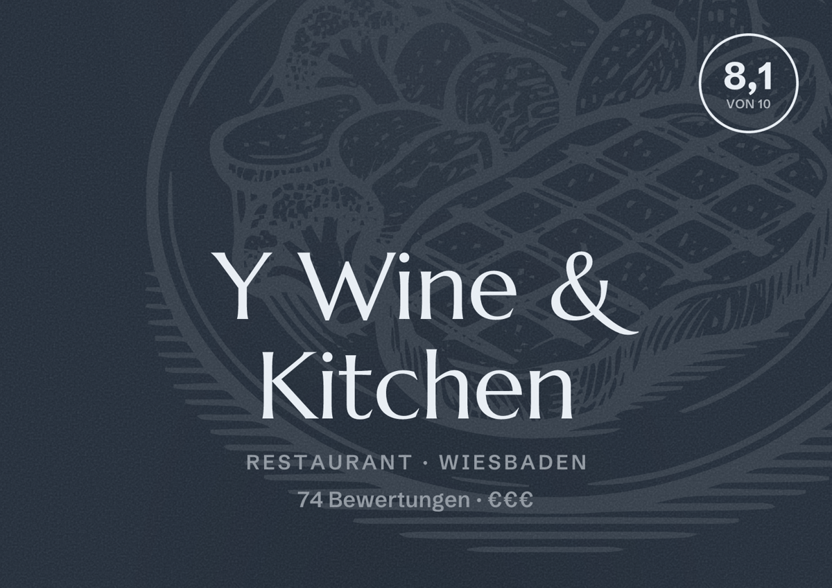 Illustriertes Poster von Y Wine & Kitchen, Restaurant in Wiesbaden: Bewertung 8,1 von 10 aus 74 Bewertungen, Preisniveau €€€