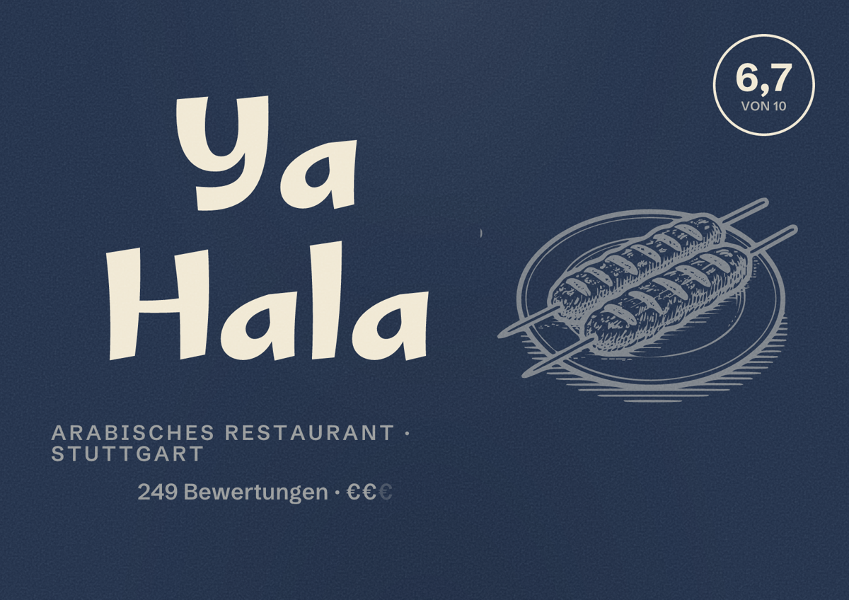 Illustriertes Poster von Ya Hala, Arabisches Restaurant in Stuttgart: Bewertung 6,7 von 10 aus 249 Bewertungen, Preisniveau €€