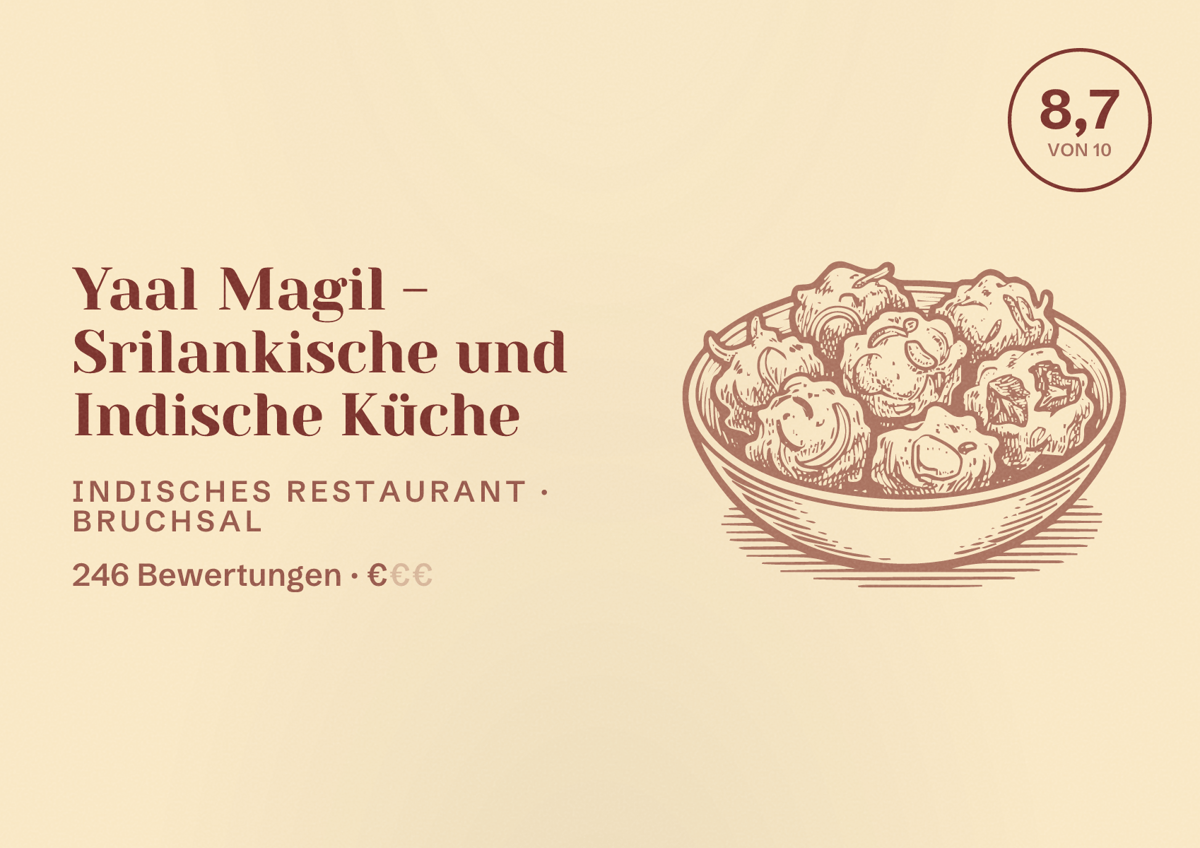 Illustriertes Poster von Yaal Magil - Srilankische und Indische Küche, Indisches Restaurant in Bruchsal: Bewertung 8,7 von 10 aus 246 Bewertungen, Preisniveau €