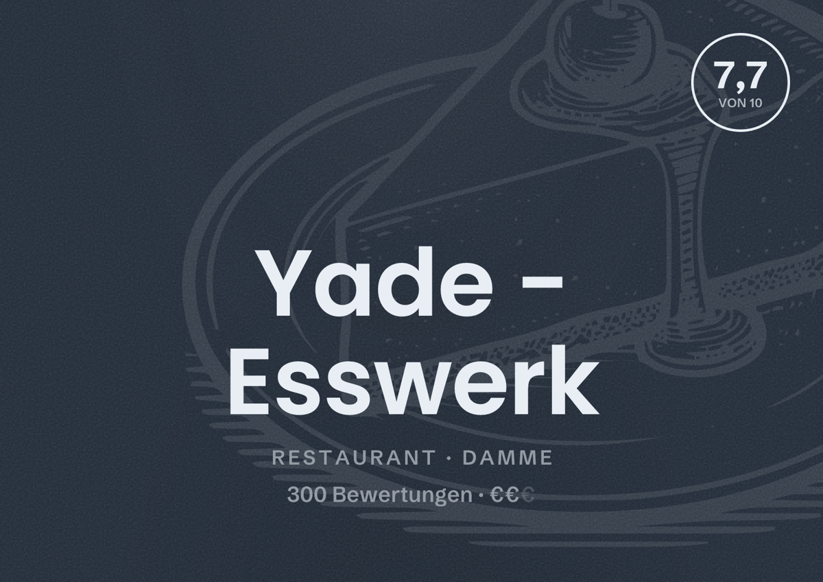 Illustriertes Poster von Yade - Esswerk, Restaurant in Damme: Bewertung 7,7 von 10 aus 300 Bewertungen, Preisniveau €€