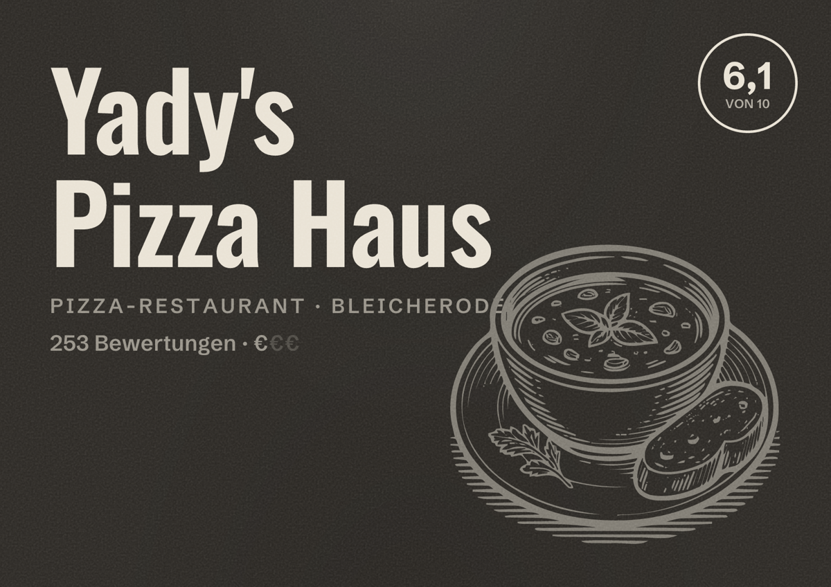 Illustriertes Poster von Yady's Pizza Haus, Pizza-Restaurant in Bleicherode: Bewertung 6,1 von 10 aus 253 Bewertungen, Preisniveau €