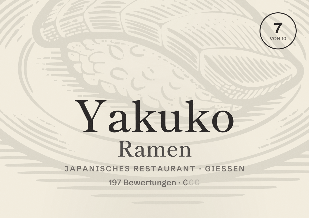 Illustriertes Poster von Yakuko Ramen, Japanisches Restaurant in Gießen: Bewertung 7 von 10 aus 197 Bewertungen, Preisniveau €