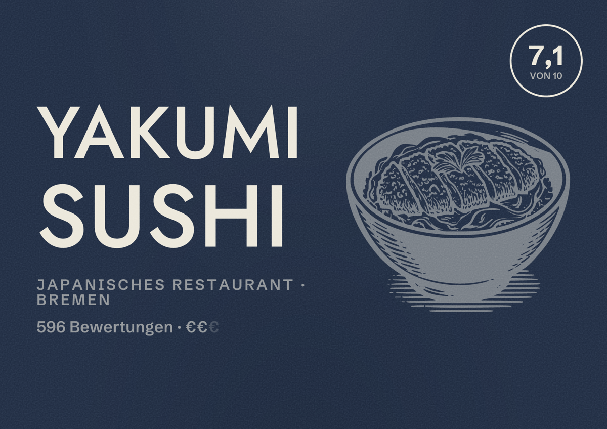 Illustriertes Poster von Yakumi Sushi, Japanisches Restaurant in Bremen: Bewertung 7,1 von 10 aus 596 Bewertungen, Preisniveau €€