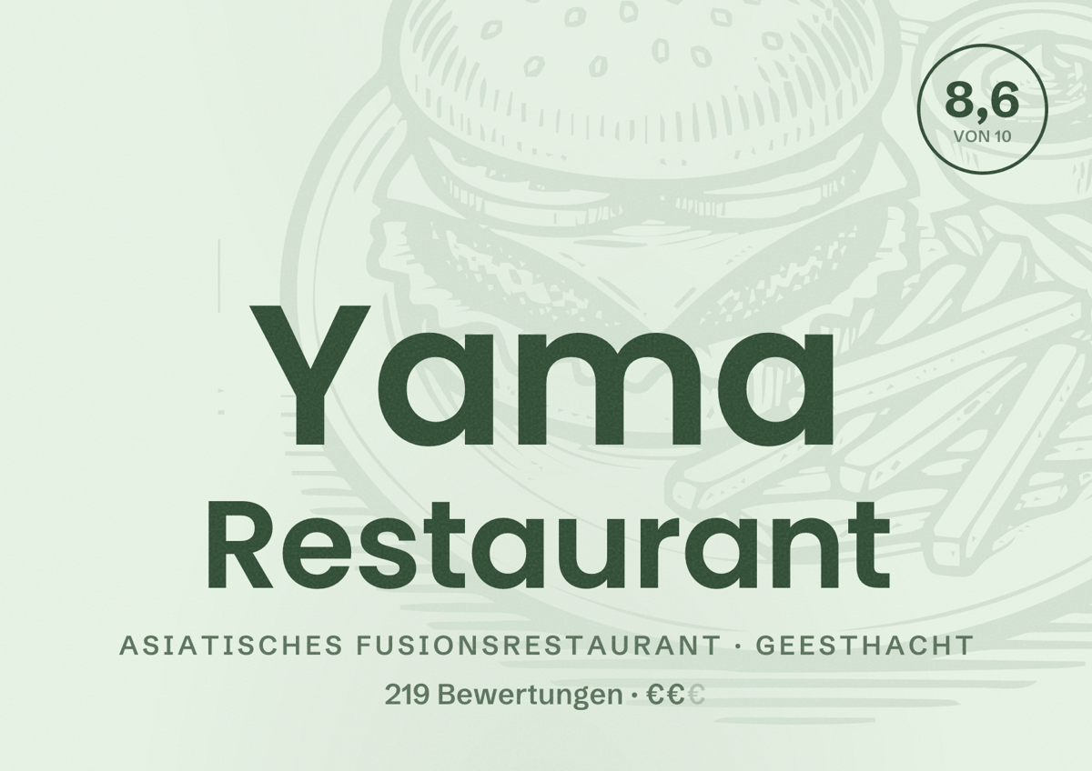Illustriertes Poster von Yama Restaurant, Asiatisches Fusionsrestaurant in Geesthacht: Bewertung 8,6 von 10 aus 219 Bewertungen, Preisniveau €€