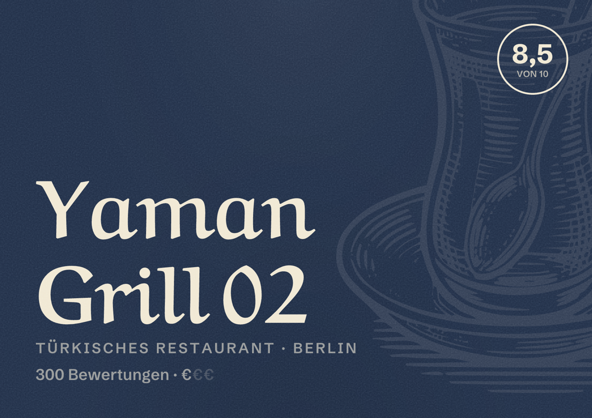Illustriertes Poster von Yaman Grill 02, Türkisches Restaurant in Berlin: Bewertung 8,5 von 10 aus 300 Bewertungen, Preisniveau €