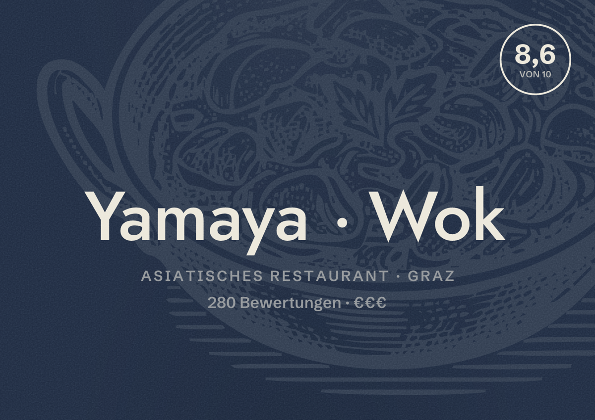 Illustriertes Poster von Yamaya Wok, Asiatisches Restaurant in Graz: Bewertung 8,6 von 10 aus 280 Bewertungen, Preisniveau €€€