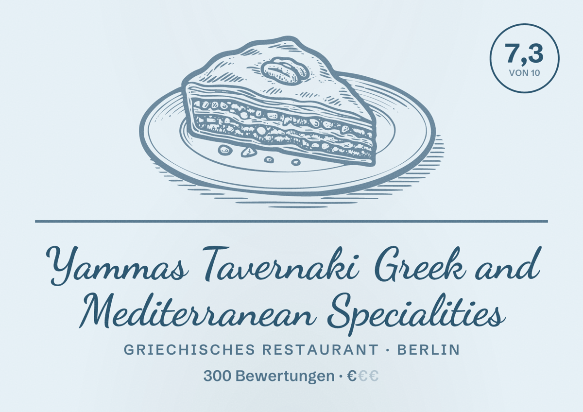 Illustriertes Poster von Yammas Tavernaki Greek and Mediterranean Specialities, Griechisches Restaurant in Berlin: Bewertung 7,3 von 10 aus 300 Bewertungen, Preisniveau €