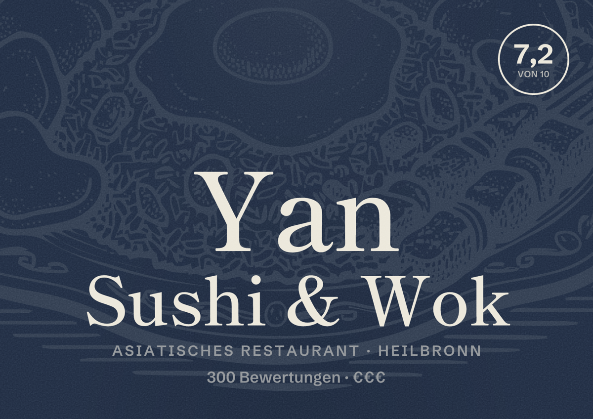 Illustriertes Poster von Yan Sushi & Wok, Asiatisches Restaurant in Heilbronn: Bewertung 7,2 von 10 aus 300 Bewertungen, Preisniveau €€€