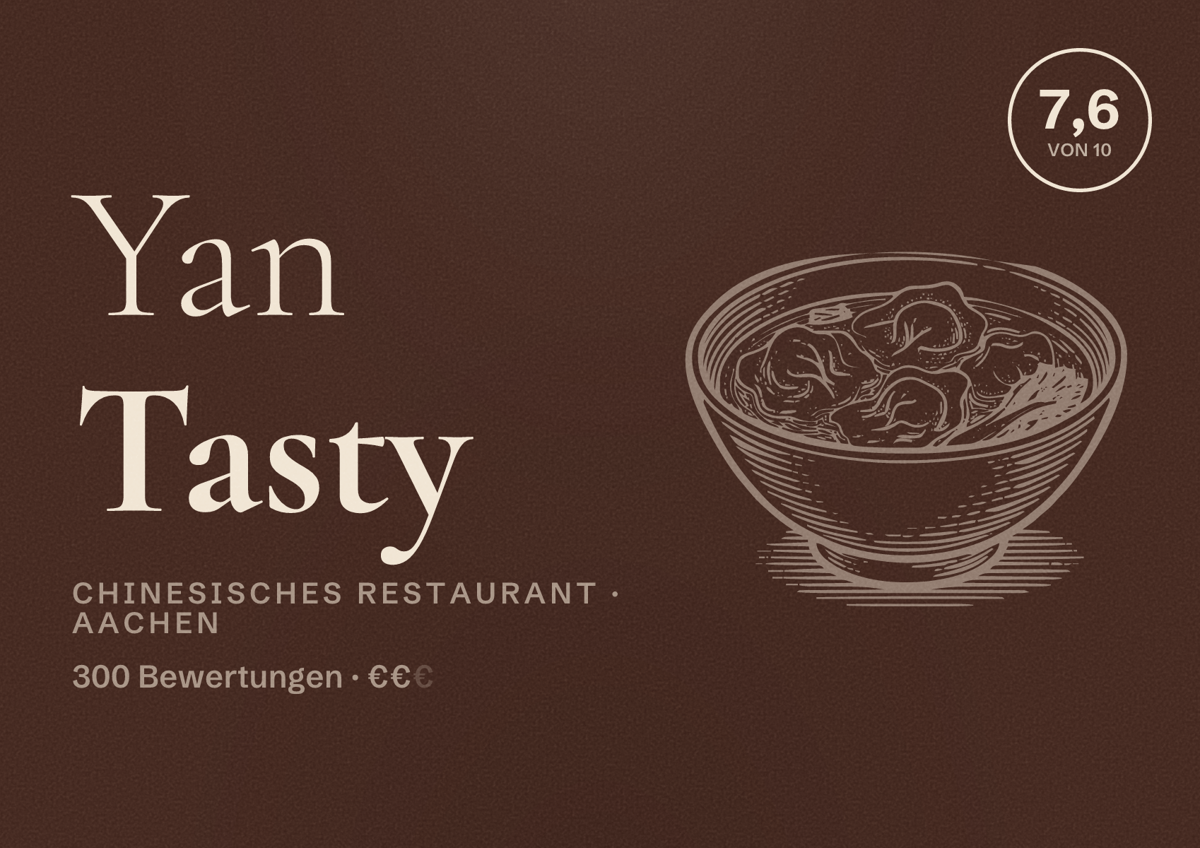 Illustriertes Poster von Yan Tasty, Chinesisches Restaurant in Aachen: Bewertung 7,6 von 10 aus 300 Bewertungen, Preisniveau €€