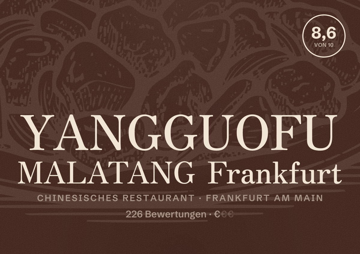 Illustriertes Poster von YANGGUOFU MALATANG Frankfurt, Chinesisches Restaurant in Frankfurt am Main: Bewertung 8,6 von 10 aus 226 Bewertungen, Preisniveau €
