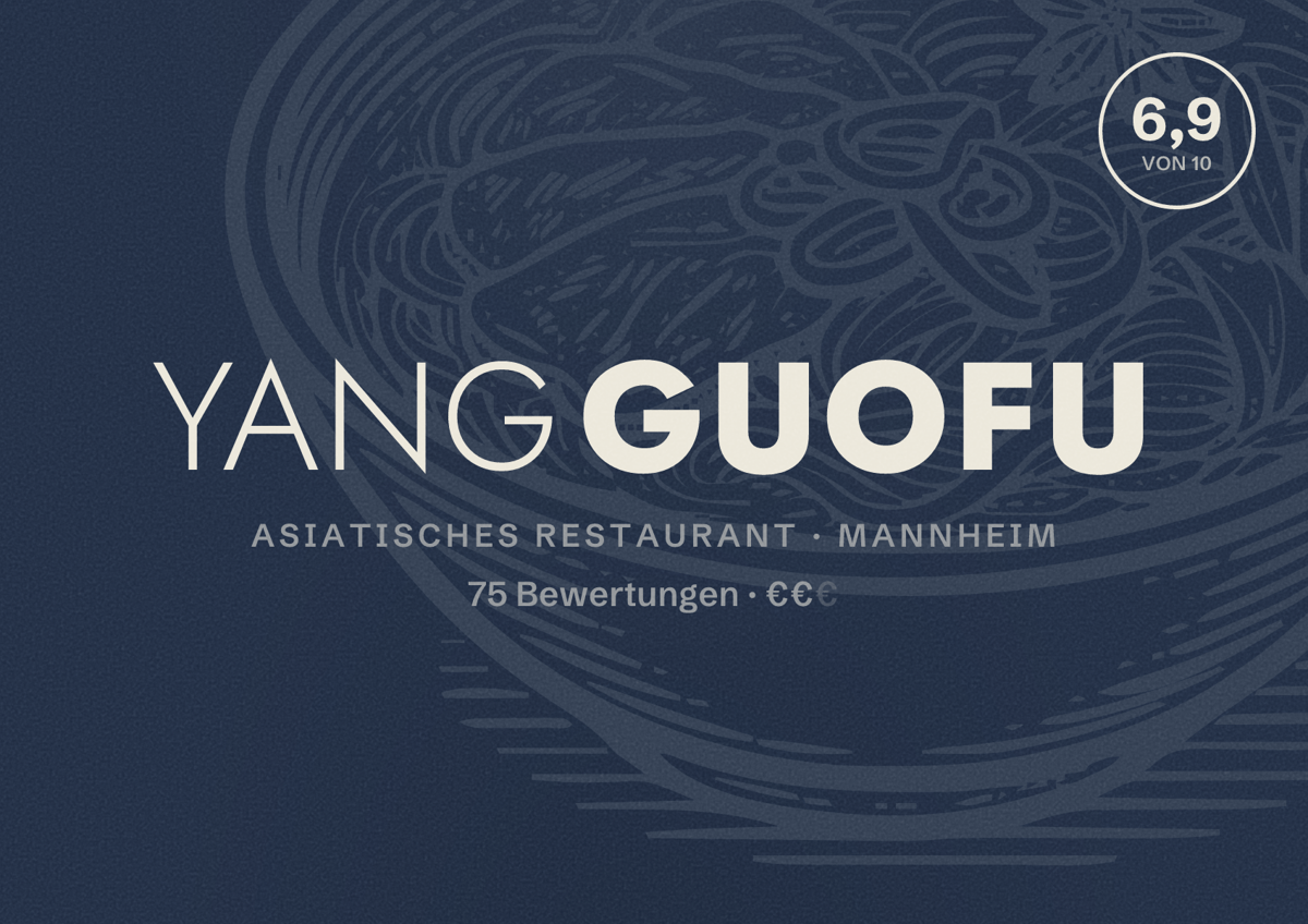 Illustriertes Poster von YANGGUOFU, Asiatisches Restaurant in Mannheim: Bewertung 6,9 von 10 aus 75 Bewertungen, Preisniveau €€