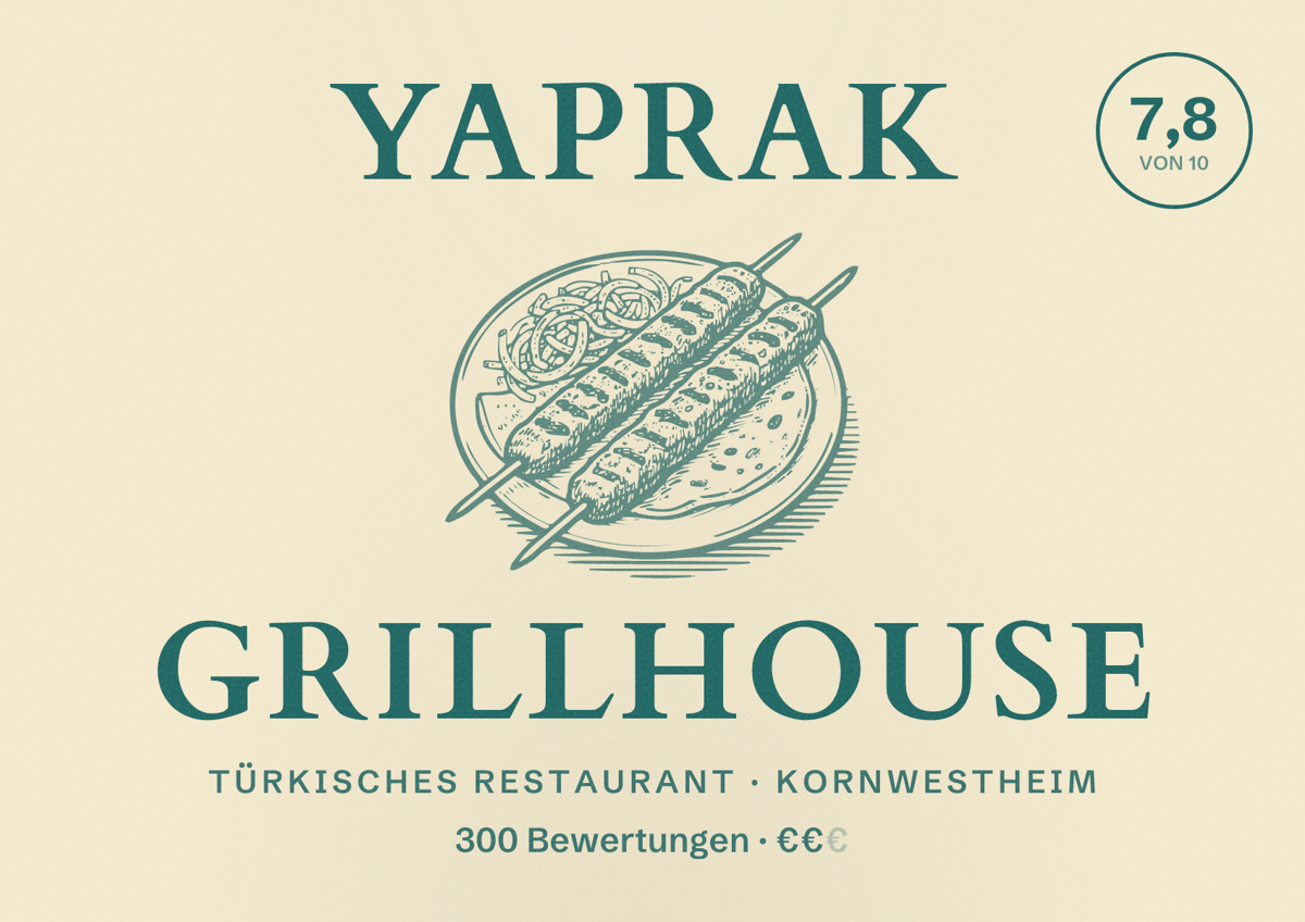 Illustriertes Poster von Yaprak Grillhouse, Türkisches Restaurant in Kornwestheim: Bewertung 7,8 von 10 aus 300 Bewertungen, Preisniveau €€