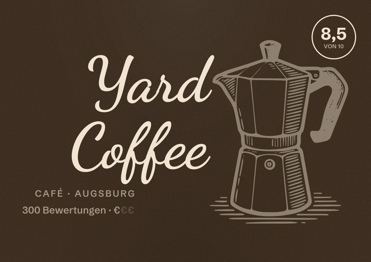 Illustriertes Poster von Yard Coffee, Café in Augsburg: Bewertung 8,5 von 10 aus 300 Bewertungen, Preisniveau €
