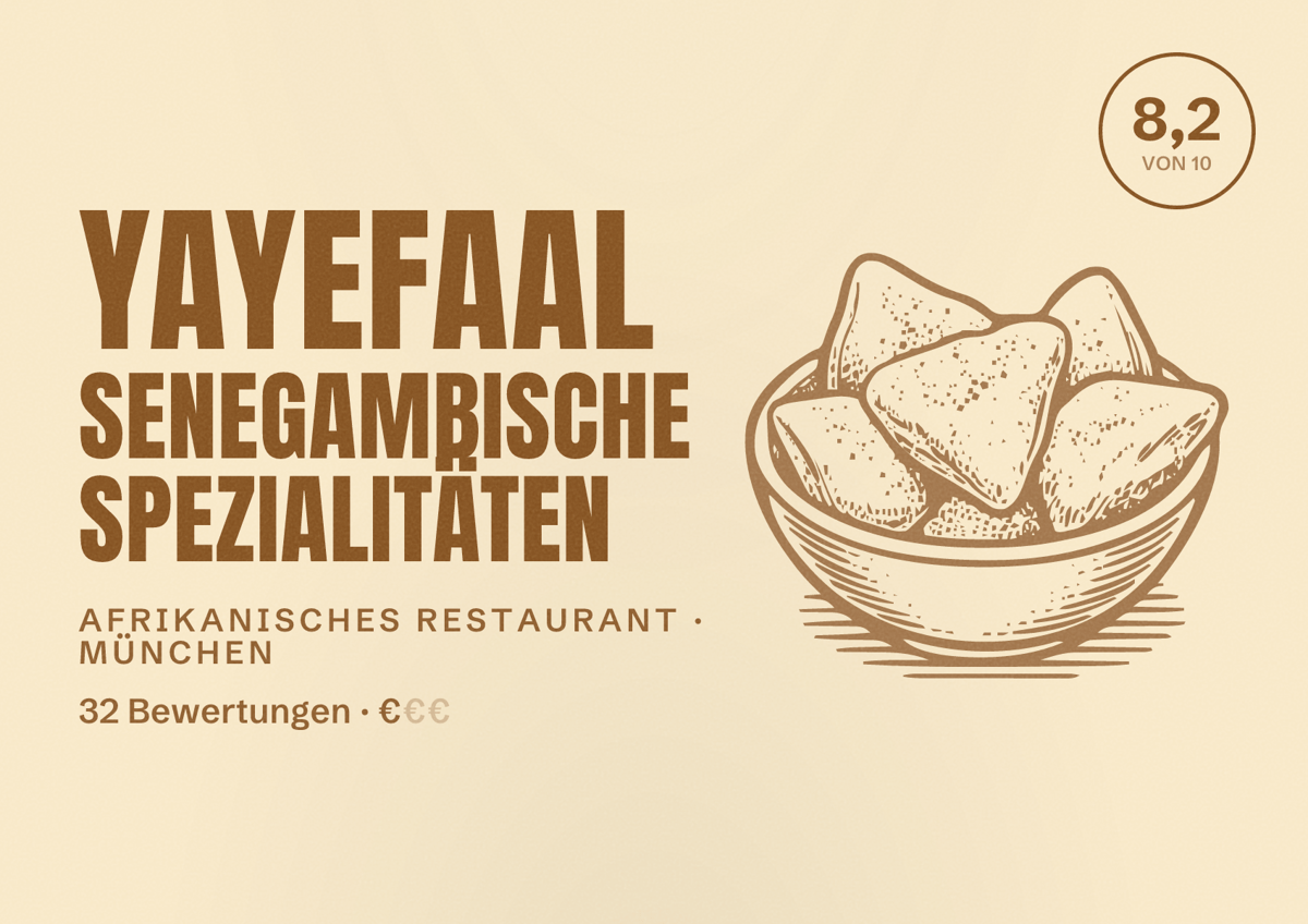 Illustriertes Poster von Yayefaal Senegambische Spezialitäten, Afrikanisches Restaurant in München: Bewertung 8,2 von 10 aus 32 Bewertungen, Preisniveau €