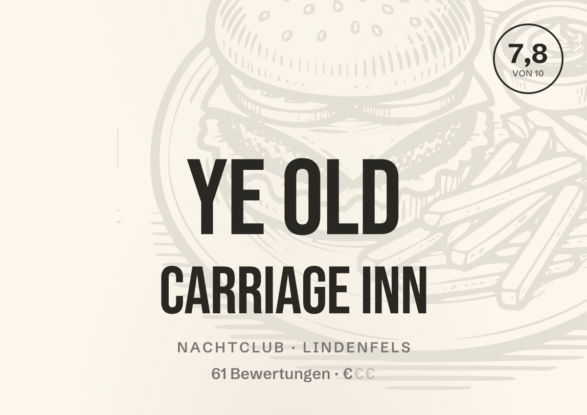Illustriertes Poster von Ye Old Carriage Inn, Nachtclub in Lindenfels: Bewertung 7,8 von 10 aus 61 Bewertungen, Preisniveau €