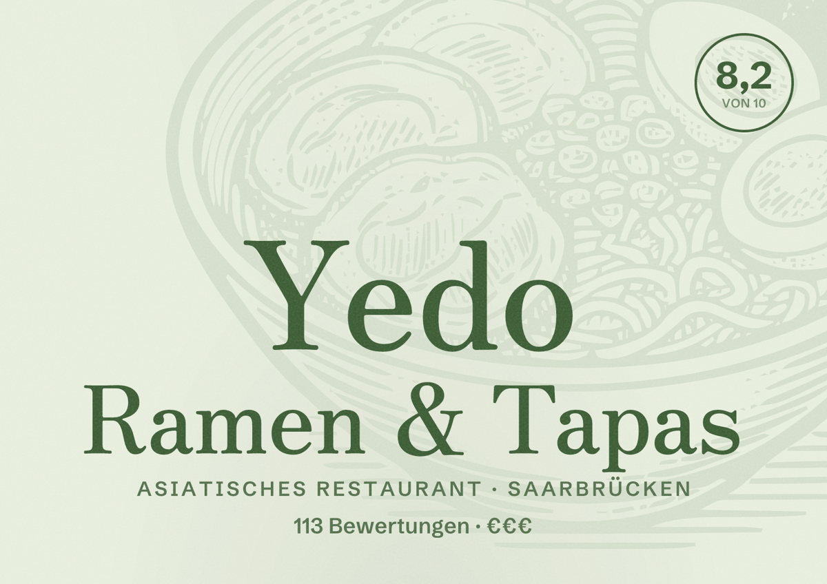 Illustriertes Poster von Yedo Ramen & Tapas, Asiatisches Restaurant in Saarbrücken: Bewertung 8,2 von 10 aus 113 Bewertungen, Preisniveau €€€