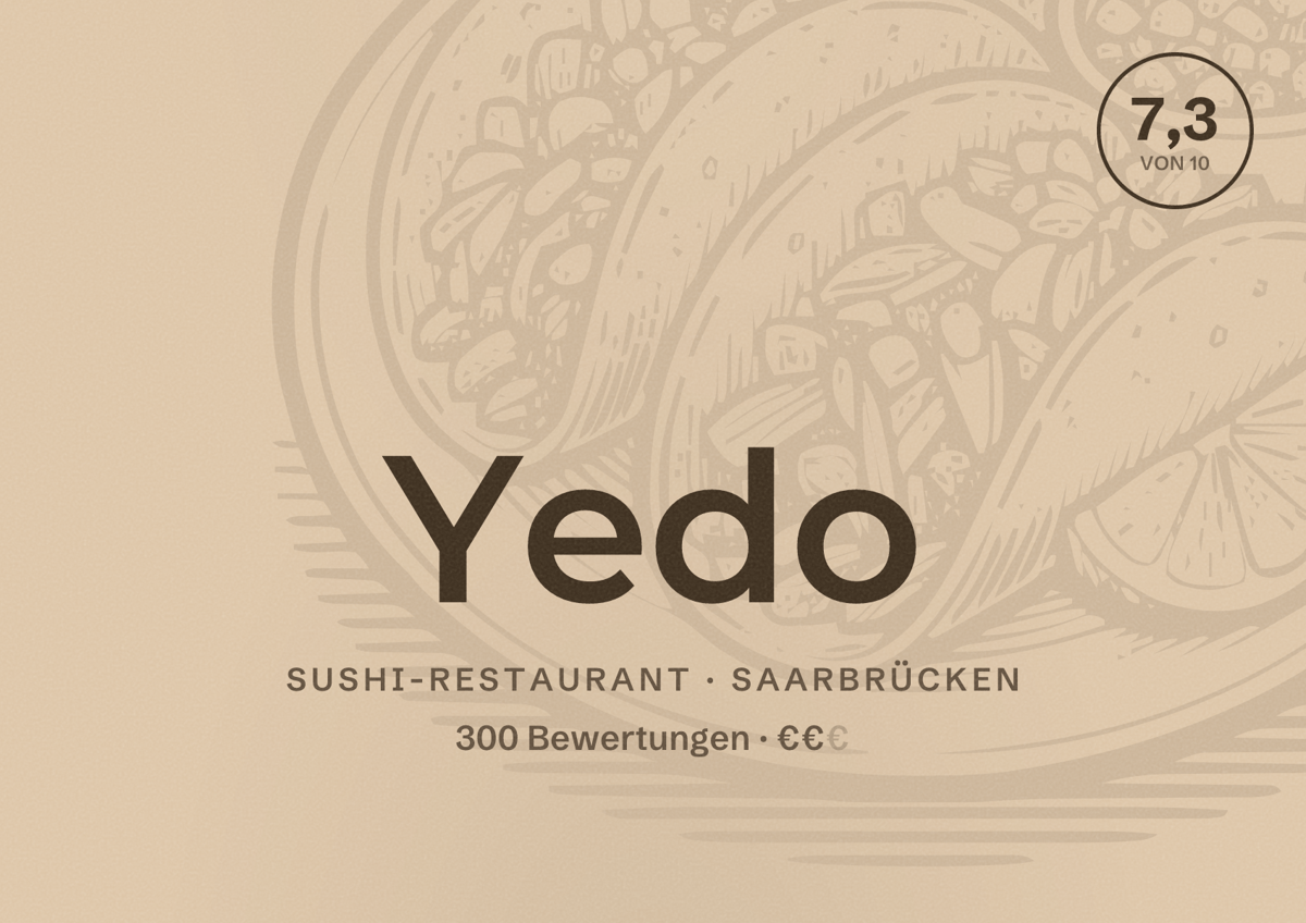 Illustriertes Poster von Yedo, Sushi-Restaurant in Saarbrücken: Bewertung 7,3 von 10 aus 300 Bewertungen, Preisniveau €€