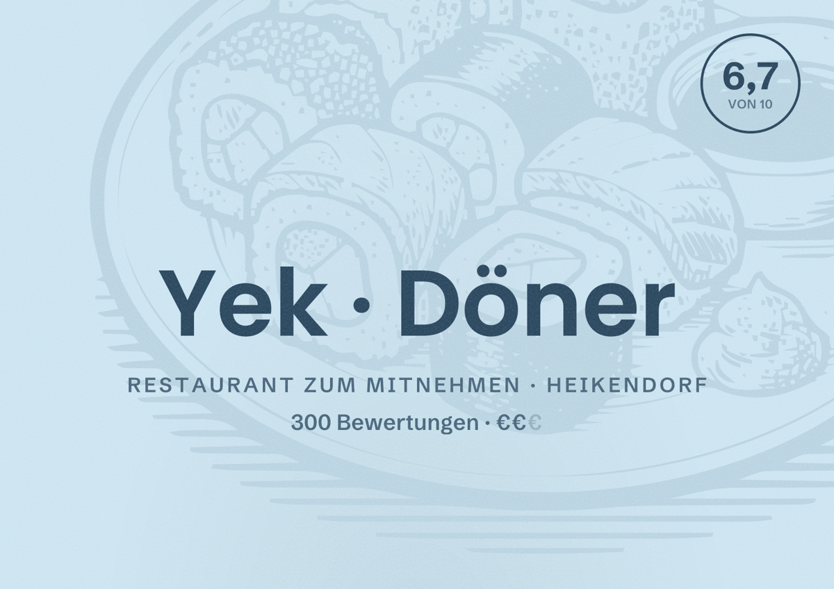Illustriertes Poster von Yek Döner, Restaurant zum Mitnehmen in Heikendorf: Bewertung 6,7 von 10 aus 300 Bewertungen, Preisniveau €€