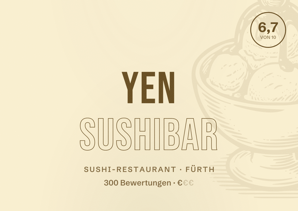 Illustriertes Poster von Yen Sushibar, Sushi-Restaurant in Fürth: Bewertung 6,7 von 10 aus 300 Bewertungen, Preisniveau €