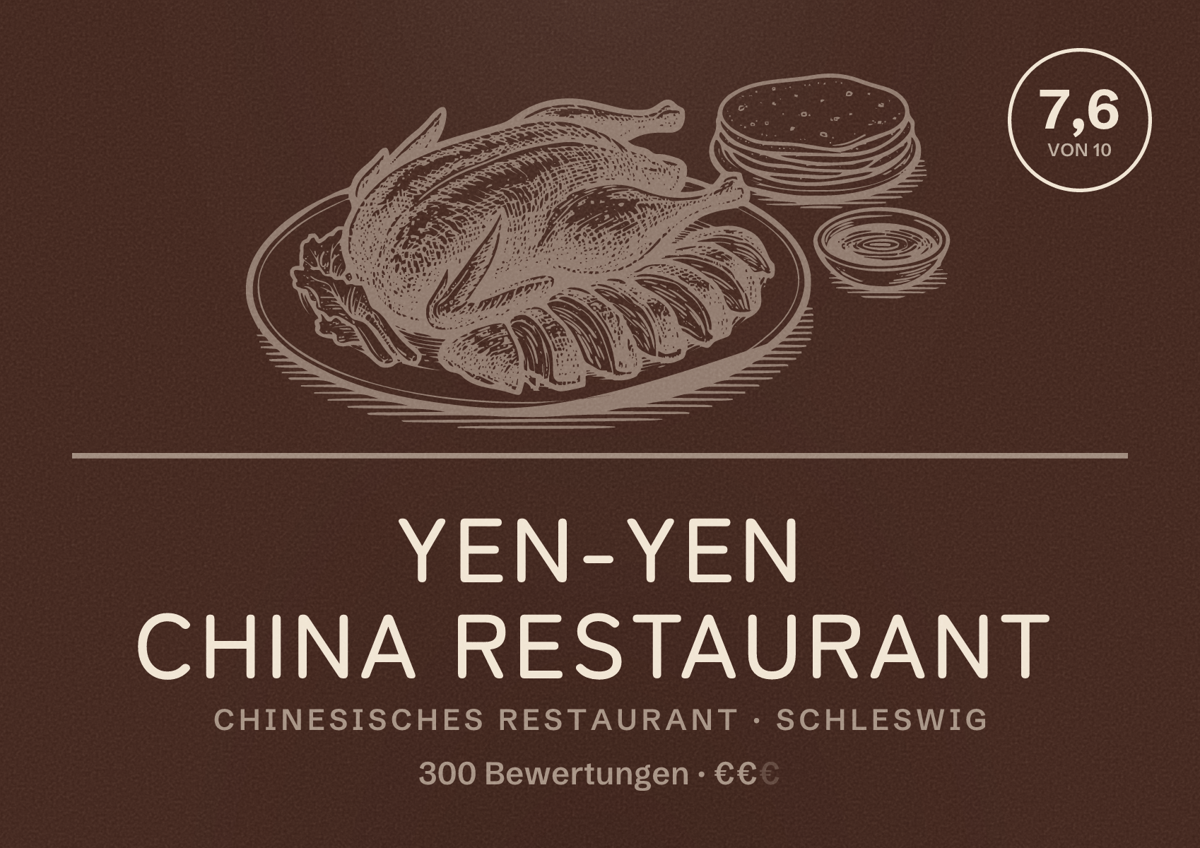 Illustriertes Poster von Yen-Yen China Restaurant, Chinesisches Restaurant in Schleswig: Bewertung 7,6 von 10 aus 300 Bewertungen, Preisniveau €€