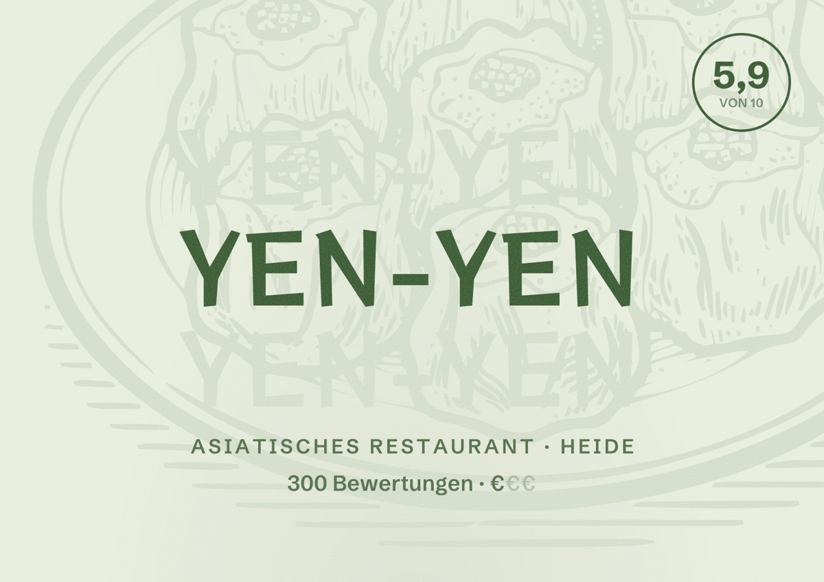 Illustriertes Poster von Yen-Yen, Asiatisches Restaurant in Heide: Bewertung 5,9 von 10 aus 300 Bewertungen, Preisniveau €