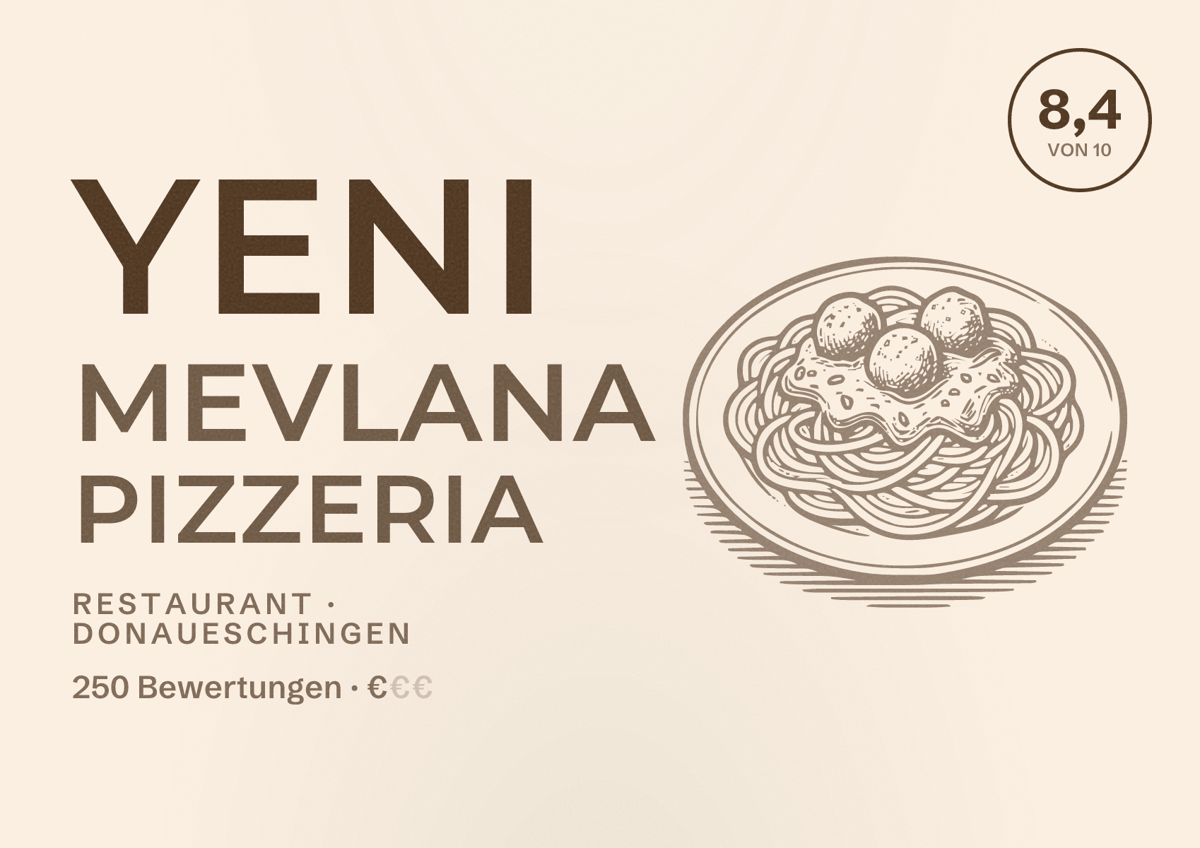 Illustriertes Poster von Yeni Mevlana Pizzeria, Restaurant in Donaueschingen: Bewertung 8,4 von 10 aus 250 Bewertungen, Preisniveau €