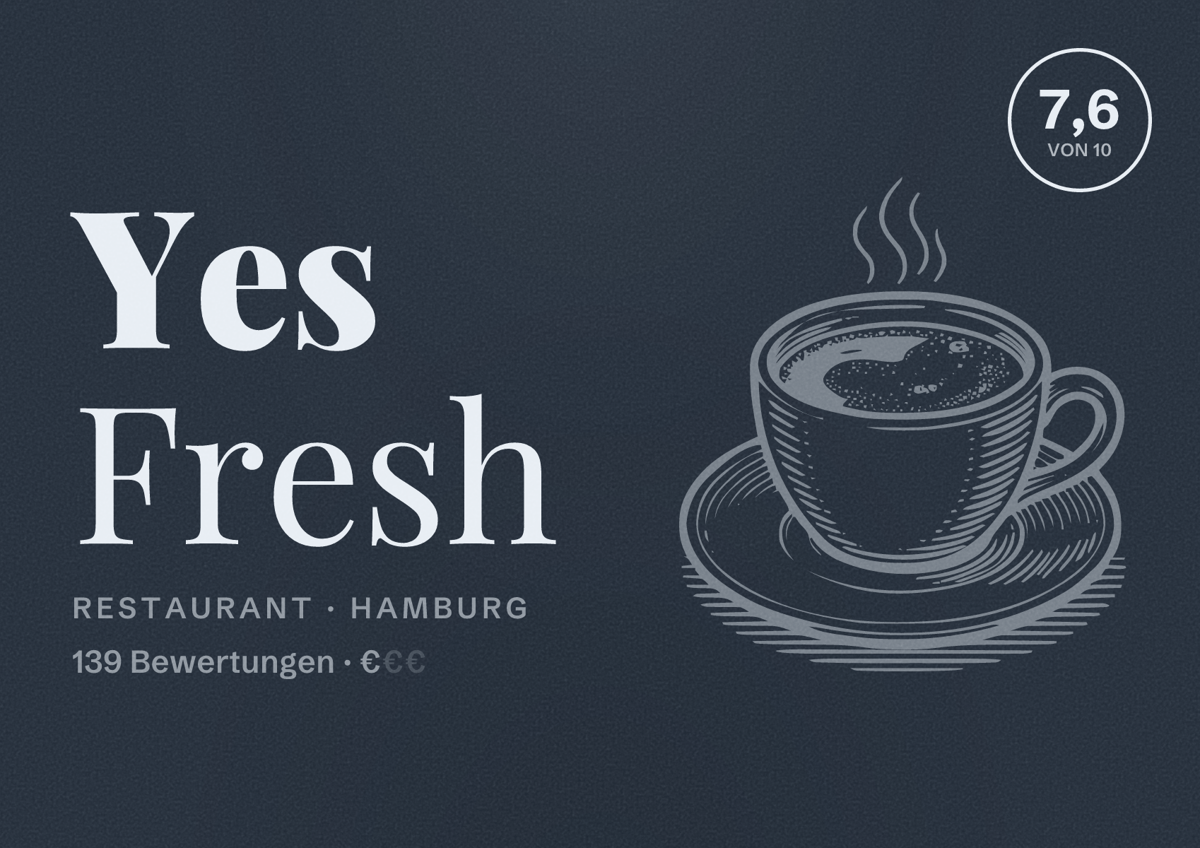 Illustriertes Poster von Yes Fresh, Restaurant in Hamburg: Bewertung 7,6 von 10 aus 139 Bewertungen, Preisniveau €