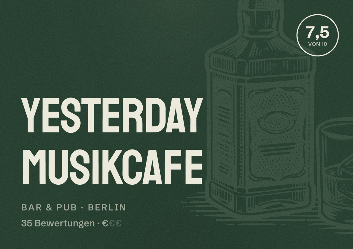 Illustriertes Poster von Yesterday Musikcafe, Bar & Pub in Berlin: Bewertung 7,5 von 10 aus 35 Bewertungen, Preisniveau €